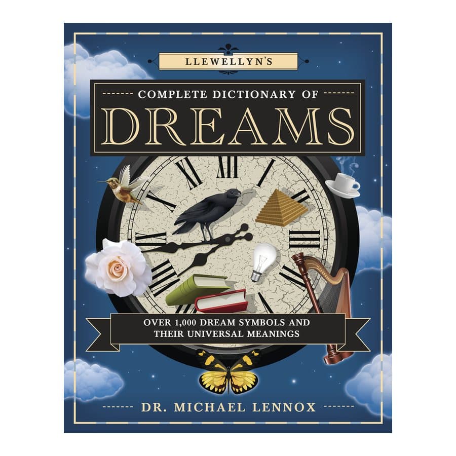 Llewellyn's Complete Dictionary of Dreams