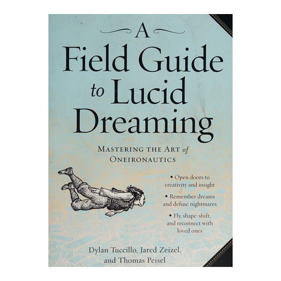 A Field Guide to Lucid Dreaming