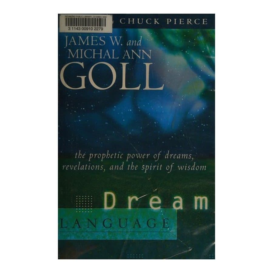 Dream Language by James W. Goll and Michal Ann Goll