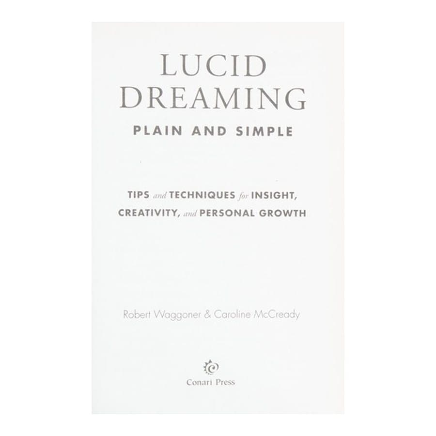 Lucid Dreaming, Plain and Simple